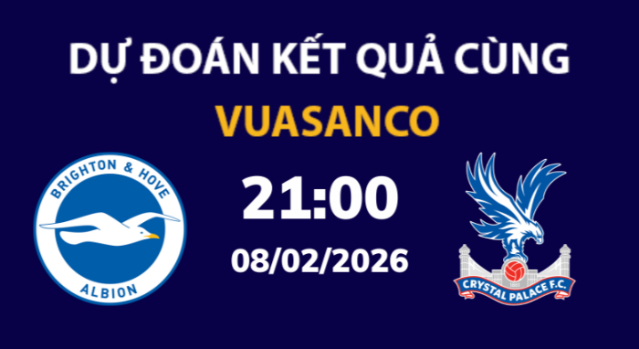 Soi kèo Brighton vs Crystal Palace – 21h00 – 08/02 – Ngoại hạng Anh